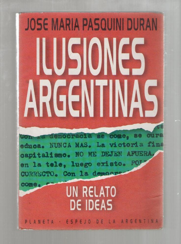 Ilusiones Argentinas, José María Pasquíni Durán.