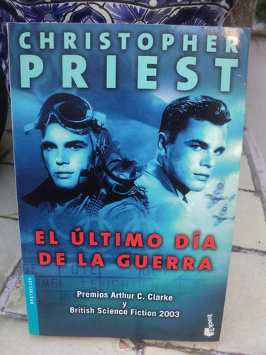 Christopher Priest, El Último Día De La Guerra