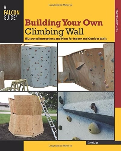 Manual Para Construir Tu Propio Muro De Escalada
