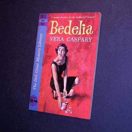 Bedelia . Vera Caspary . En Inglés