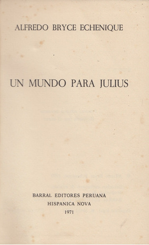 Un Mundo Para Julius, Bryce Echenique,1971,primera Edicion | Mercado Libre