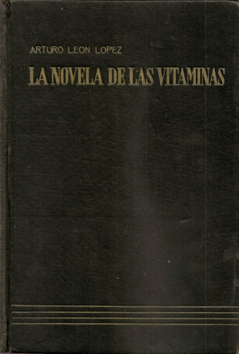La Novela De Las Vitaminas - Lopez -orientacion Integral Hum