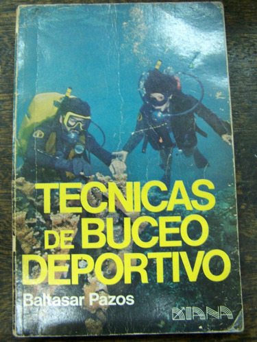 Tecnicas De Buceo Deportivo * Baltasar Pazos *