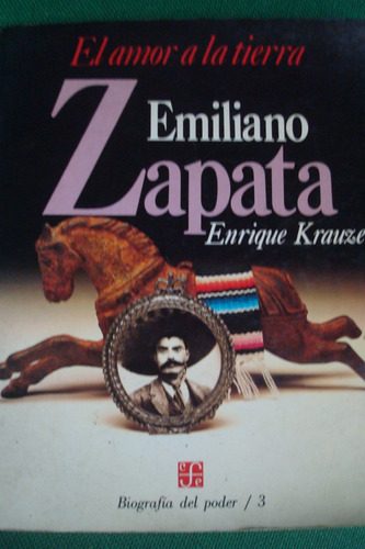 El Amor A La Tierra Emiliano Zapata