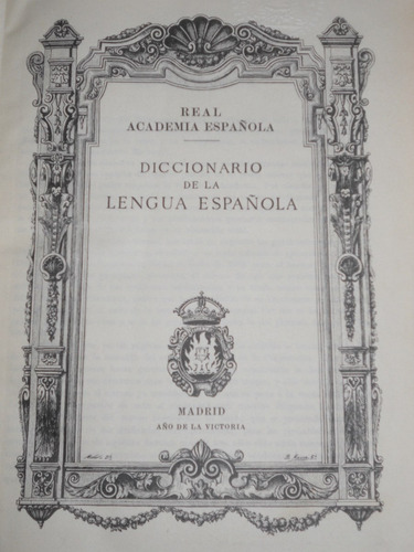 Diccionario De La Lengua Española. R. Academia Española 1939