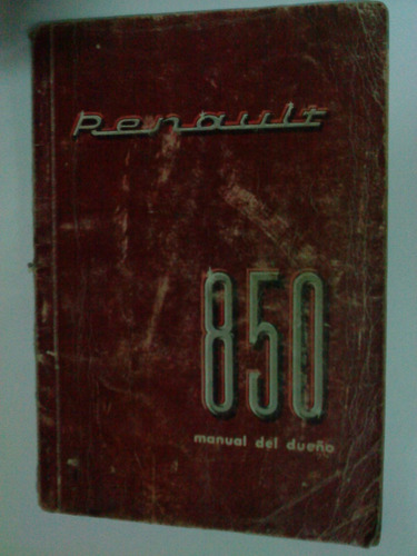 Antiguo Libro, Manual De Usuario: Renault 850, Años 1967/69