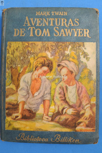 Aventuras De Tom Sawyer Mark Twain Billiken 1949 Infanil