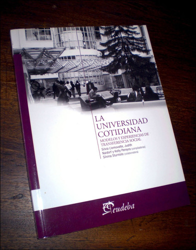 La Universidad Cotidiana _ S. Llomovatte - Eudeba / Nuevo