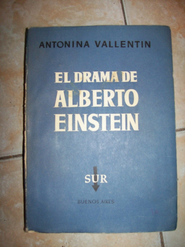 El Drama De Alberto Einstein Por Antonina Vallentin