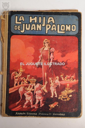 La Hija De Juan Palomo Sopena 1922 Trujillo Antiguo Libro