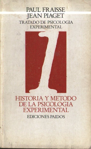 Fraisse Piaget - Historia Y Metodo Psicologia Experimental