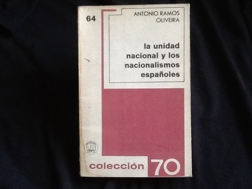 Nacionalismo Españoles Catalán Vascongado - Antonio Ramos