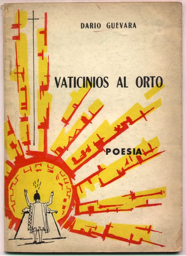 Vaticinios Al Orto - Darío Guevara