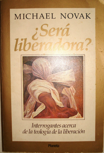 Libro Politica Teologia Liberacion Novak Critica America