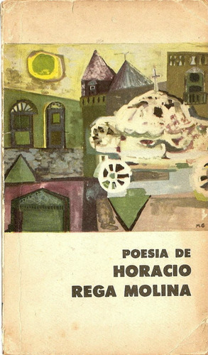 Poesia De Horacio Rega Molina - Editorial Eudeba