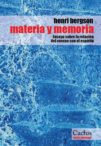 Henri Bergson - Materia Y Memoria