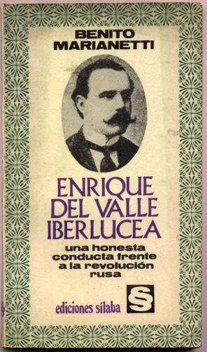 Enrique Del Valle Iberlucea. Benito Marianetti (socialismo)