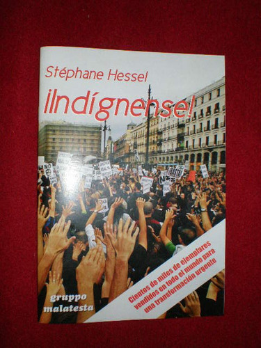 Stephane  Hessel ( Indignense)