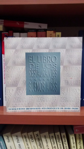 El Libro De Los Restaurantes De Buenos Aires 1998