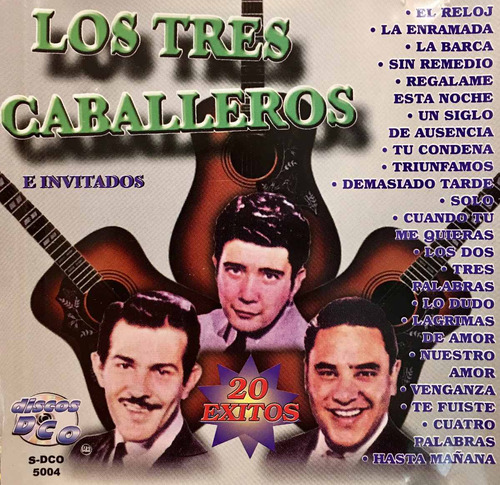 Cd Los Tres Caballeros E Invitados 20 Exitos R Cantoral Gil