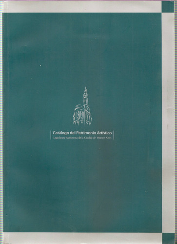 Catalogo Del Patrimonio Artistico Ciudad De Buenos Aires