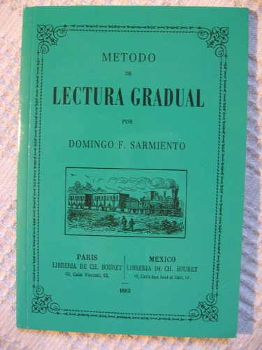 Domingo Faustino Sarmiento - Método De Lectura Gradual