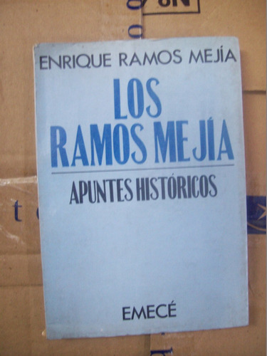 Los Ramos Mejia, Apuntes Historicos- Enrique Ramos Mejia E7