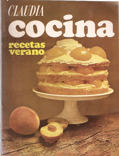 Revista Claudia Cocina  Recetas Verano