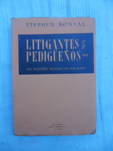 Litigantes Pedigueños Versalles (1aednuevo) Stephen Bonsal #