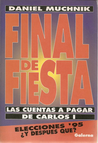 Final De Fiesta - Daniel Muchnik - Editorial Galerna