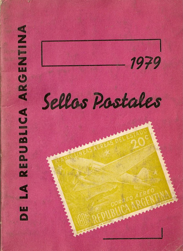 Sellos Postales De La Republica Argentina 1979