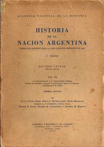 Historia Nacion Argentina Vol. 6 1ª Seccion Levene El Ateneo