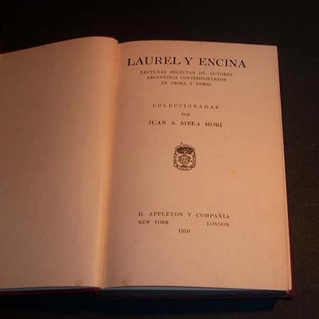 Laurel Y Encina. Lecturas Selectas De Autores Argentinos
