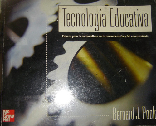 Tecnologia Educativa. Bernard Poole. Mc Graw Hill