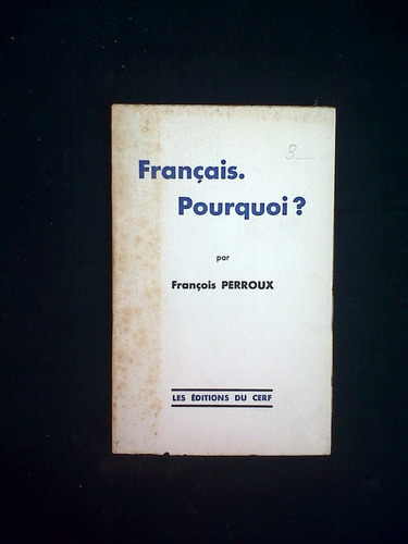 Francais Pourquoi? Francois Perroux
