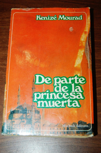 De Parte De La Princesa Muerta - Kenize Mourad - Muchnik