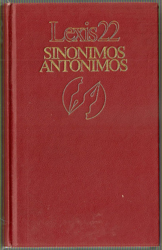Diccionario Lexis 22 De Sinonimos Antonimos -circ De Lectore