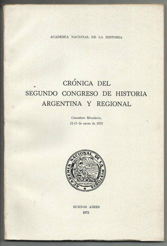 Segundo Congreso De Historia Argentina Y Regional.