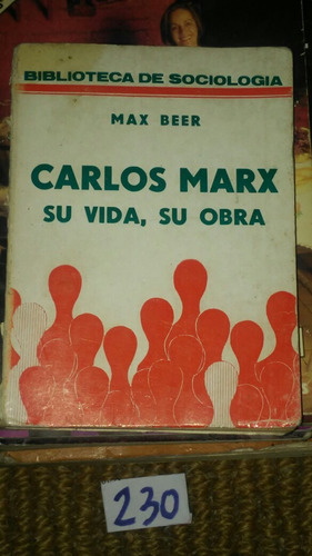 Carlos Marx - Su Vida Su Obra - Max Beer