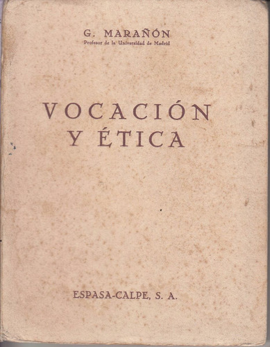 1935 Vocacion Y Etica Medicina Gregorio Marañon 1a Edicion