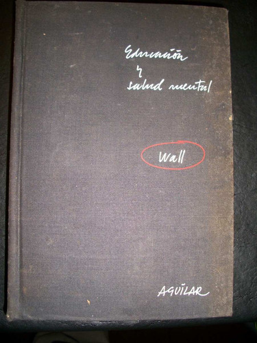 Educacion Y Salud Mental / Wall    E