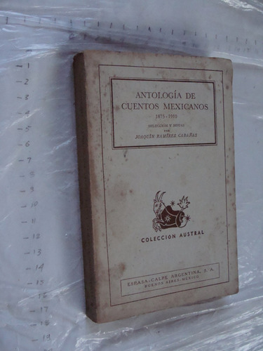 Libro Antologia De Cuentos Mexicanos , 1875-1910 , Joaquin R