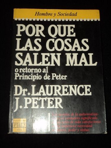 Por Que Las Cosas Salen Mal - Dr. Laurence J. Peter