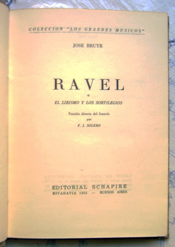 José Bruyr - Ravel O El Lirismo Y Los Sortilegios