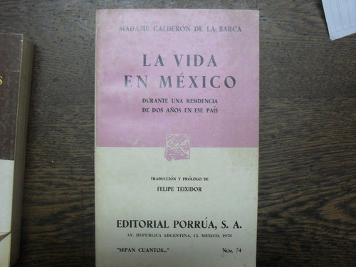 Madame Calderón De La Barca. La Vida En México.