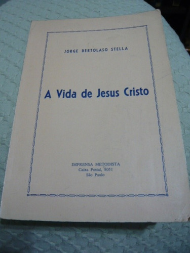 A Vida De Jesus Cristo