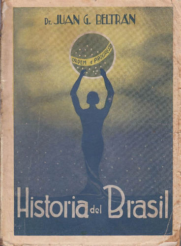 1935 Historia Del Brasil Juan Beltran Prologo Manuel Ugarte