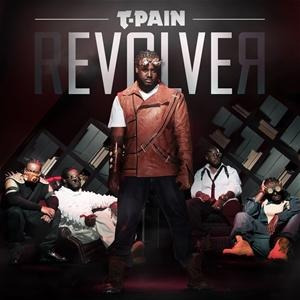 T-pain - Revolver