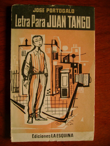 Letra Para Juan Tango - José Portogalo