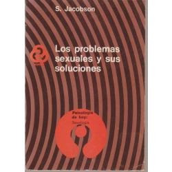Jacobson S., Los Problemas Sexuales Y Sus Soluciones